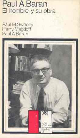 Paul A. Baran | Baran, Paul A./Sweezy, Paul M./Magdoff, Harry | Cooperativa autogestionària