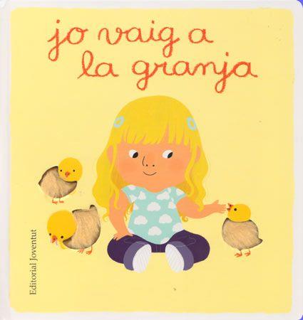 Jo vaig a la granja | Graux, Amélie