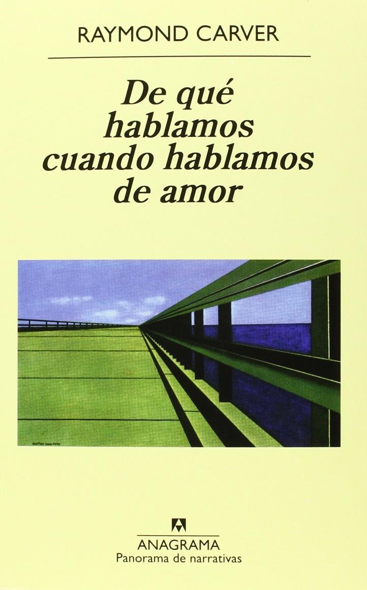 De qué hablamos cuando hablamos de amor | Carver, Raymond