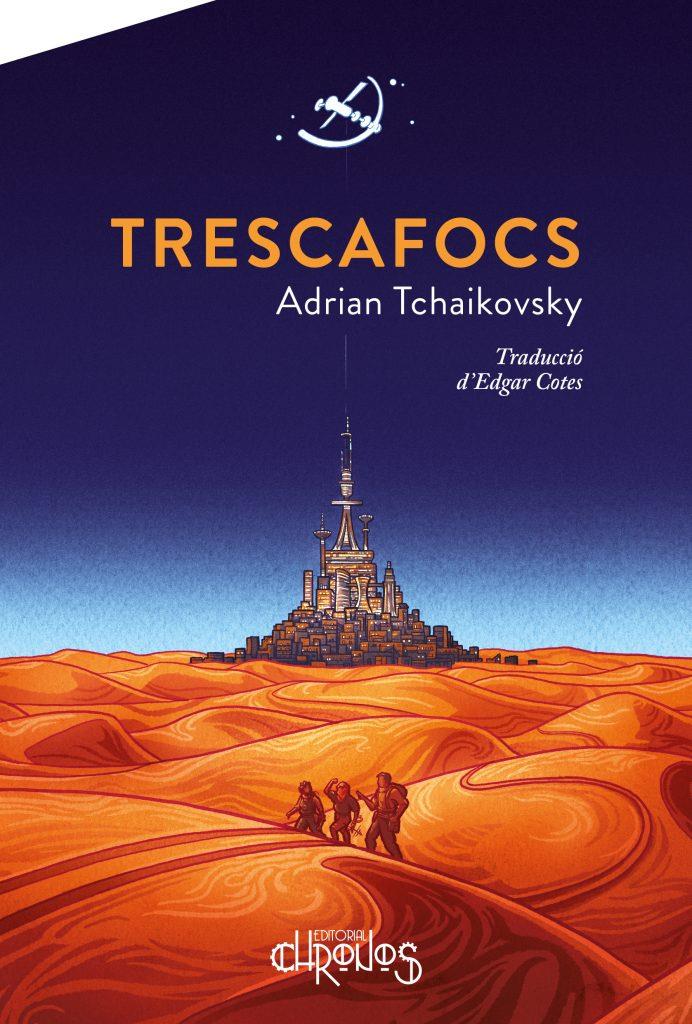 Trescafocs | Tchaikovsky, Adrian | Cooperativa autogestionària