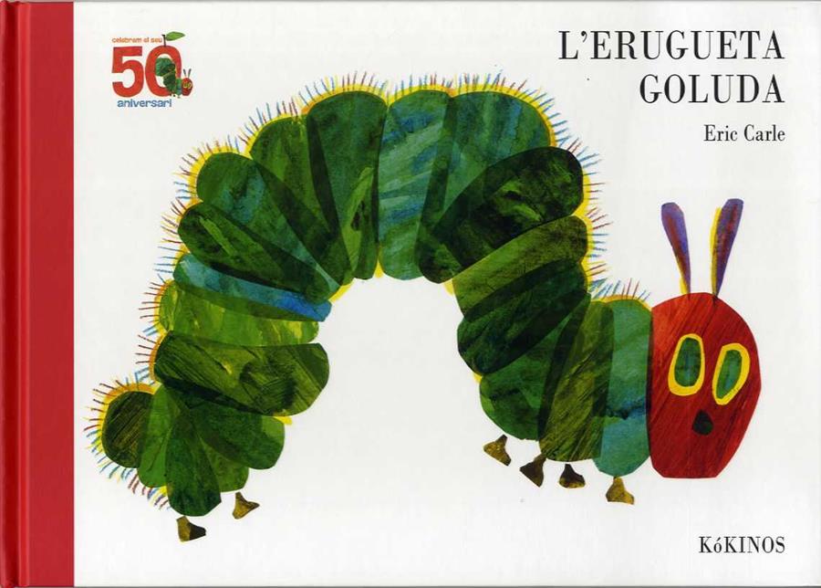 L'erugueta goluda 50 aniversario | Carle, Eric | Cooperativa autogestionària