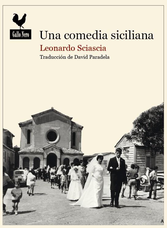 Una comedia siciliana | Sciascia, Leonardo