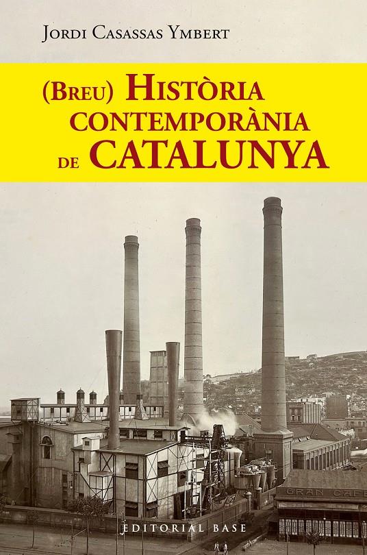 (Breu) Història contemporània de Catalunya | Casassas Ymbert, Jordi