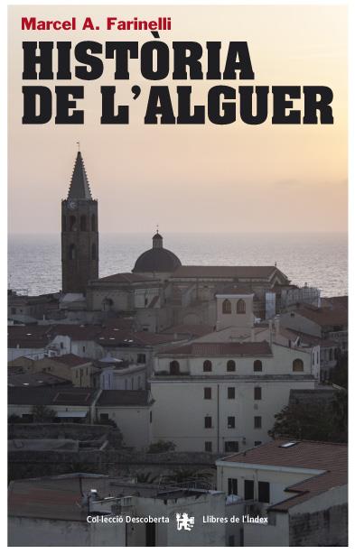 Història de l'Alguer | Farinelli, Marcel A.
