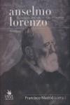 Anselmo Lorenzo. Un militante proletario en el ojo del huracán | Madrid, Francisco (coord.)