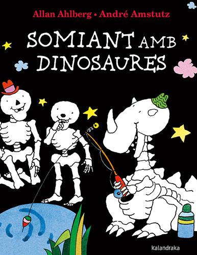 Somiant amb dinosaures | Ahlberg, Allan