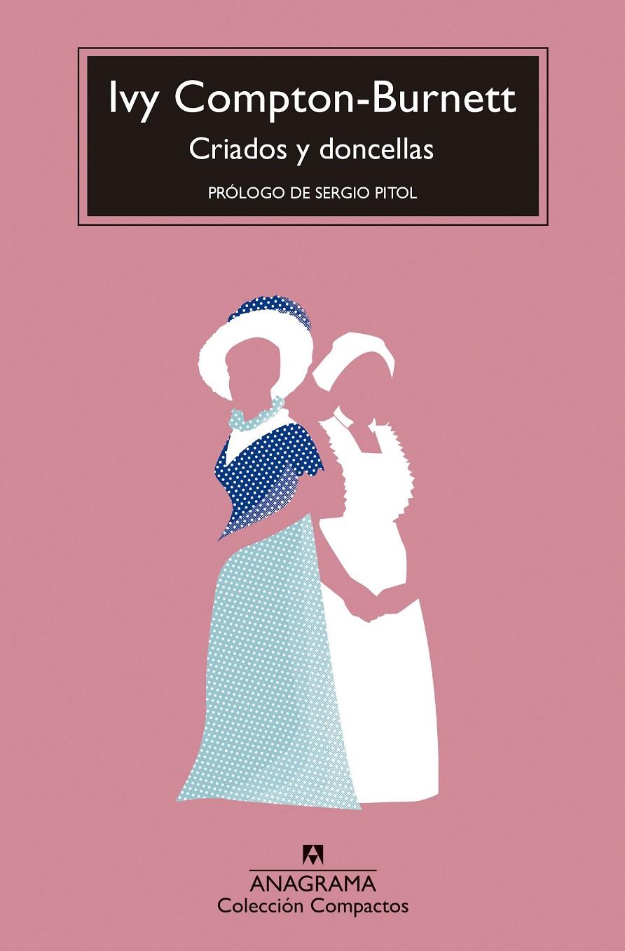 Criados y doncellas | Compton-Burnett, Ivy