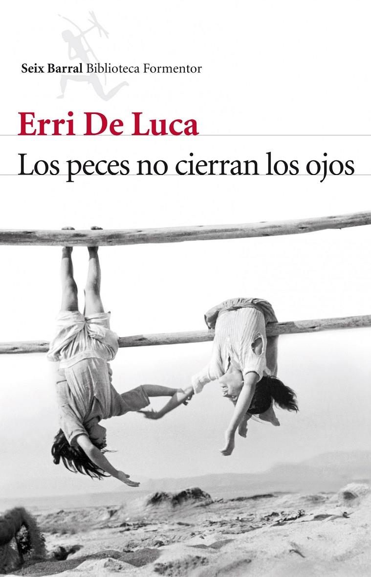 Los peces no cierran los ojos | De Luca, Erri | Cooperativa autogestionària