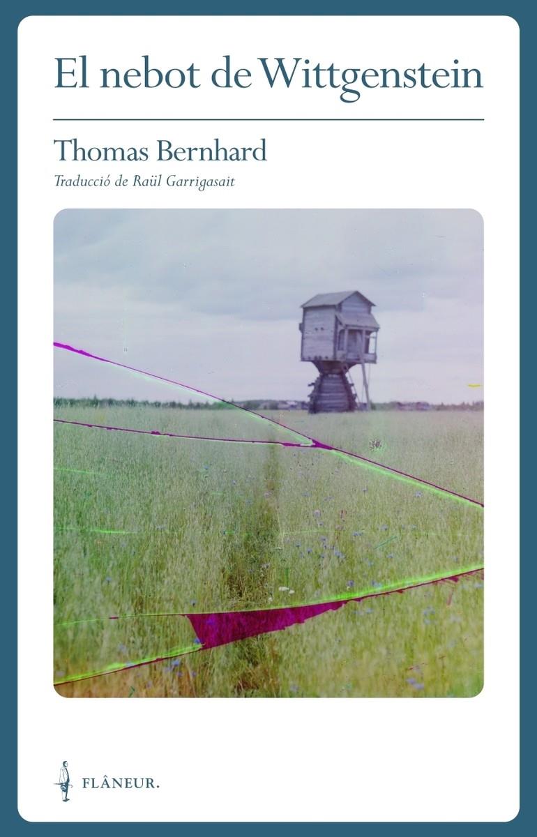 El nebot de Wittgenstein | Bernhard, Thomas | Cooperativa autogestionària