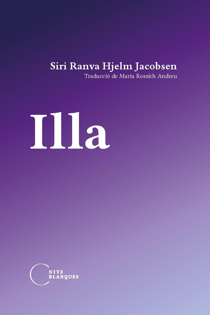 Illa | Ranva Hjelm Jacobsen, Siri