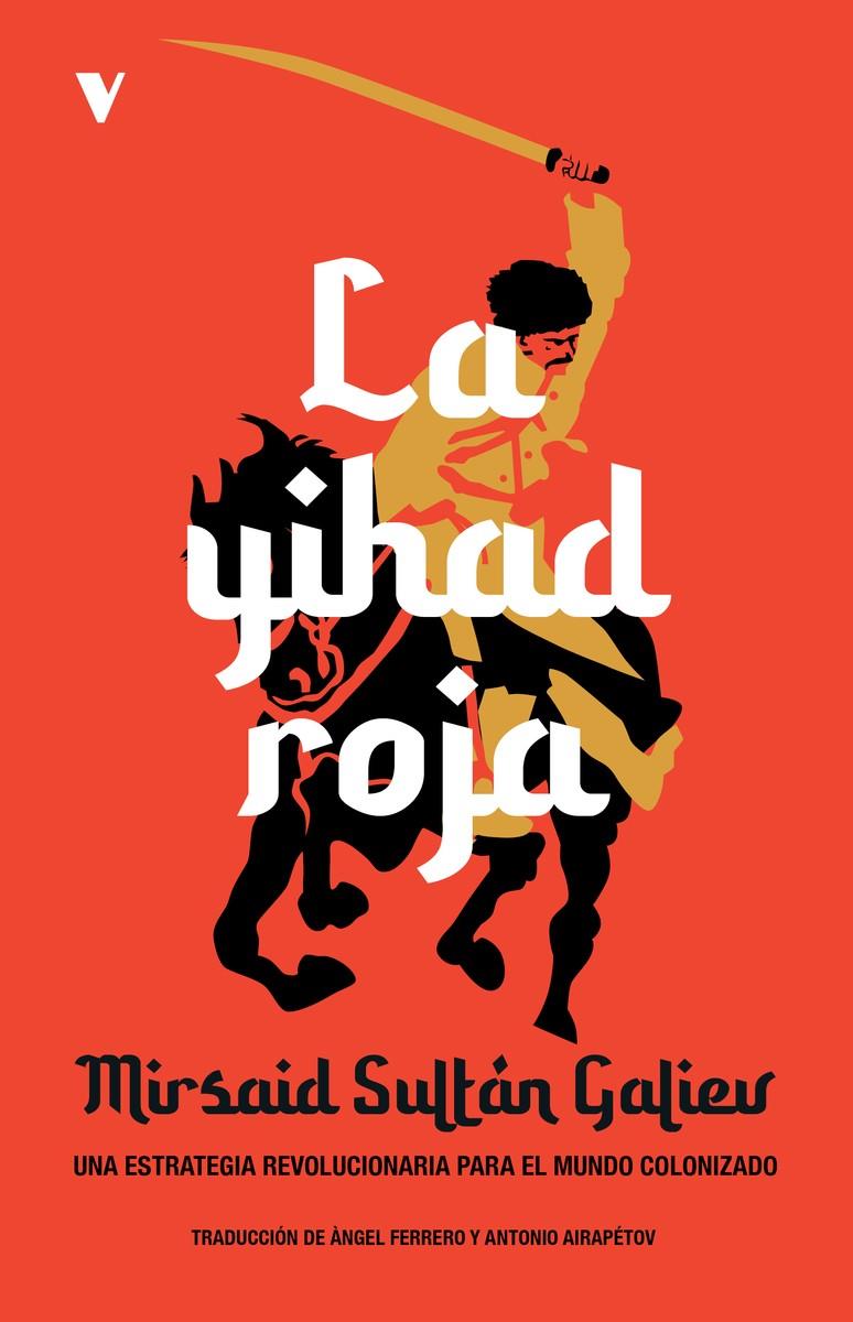 La Yihad Roja | Galíev, Mirsaid Sultan