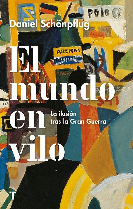 El mundo en vilo | Schönpflug, Daniel