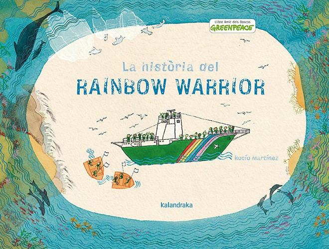 La història del Rainbow Warrior | Martínez, Rocío