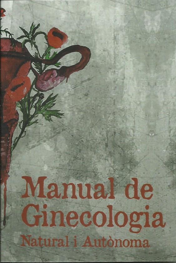 Manual de ginecologia. Natural i autònoma | DD.AA