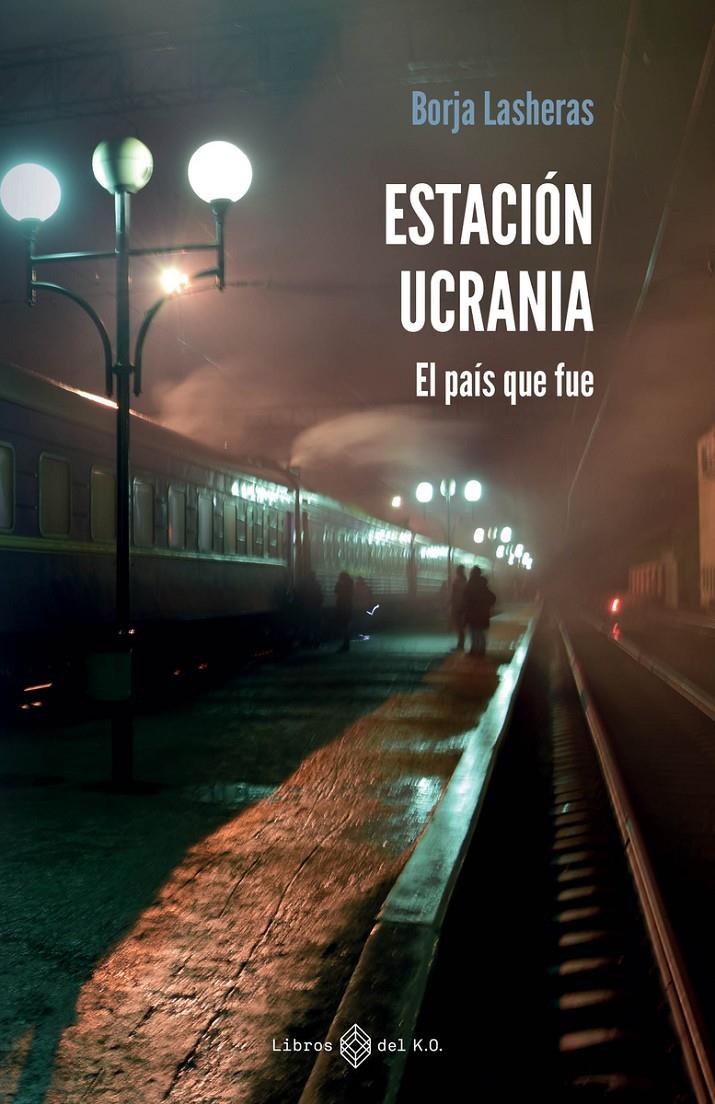 Estación Ucrania | Lasheras, Borja