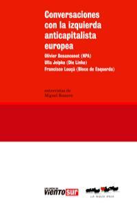 Conversaciones con la izquierda anticapitalista europea | DDAA | Cooperativa autogestionària