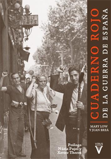 Cuaderno rojo de la guerra de España | Low, Mary; Breá, Juan | Cooperativa autogestionària