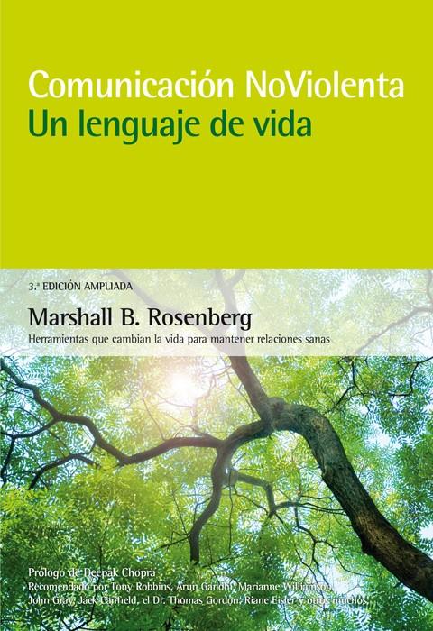 Comunicación no violenta. Un lenguaje de vida. 3ª Edición ampliada | Rosenberg, Marshall B. | Cooperativa autogestionària
