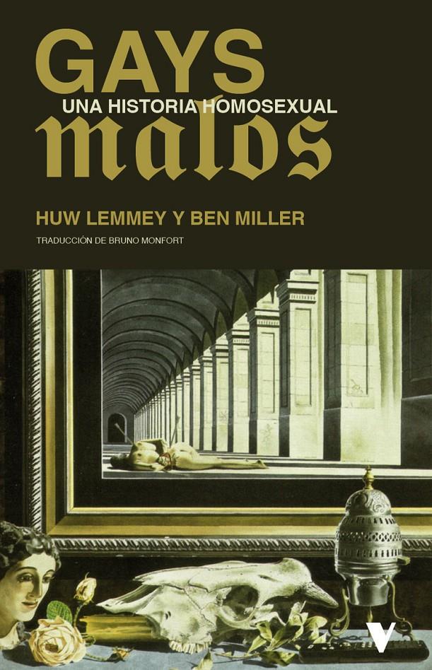 Gays malos | Lemmey, Huw; Miller, Ben