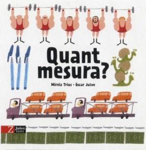 Quant medeix? | Trius, Mireia/Julve, Òscar | Cooperativa autogestionària