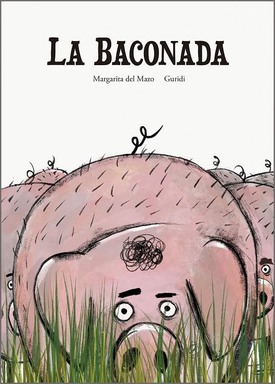 La baconada | del Mazo, Margarita