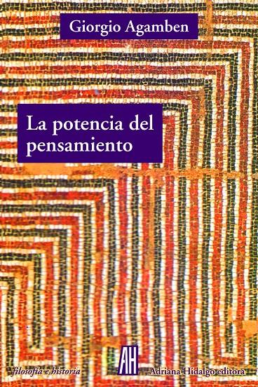 La potencia del pensamiento | Agamben, Giorgio