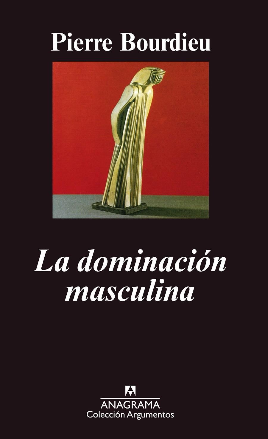 La dominación masculina | Bourdieu, Pierre