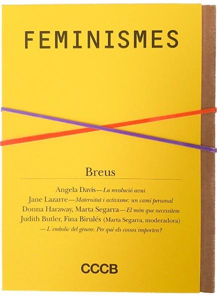 Feminismes | Davis, Angela/Butler, Judith/Birulés Bertran, Fina/Haraway, Donna/Segarra Montaner, Marta/Lazarre, J | Cooperativa autogestionària