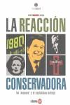 La reacción conservadora: Los neocons y el capitalismo salvaje | Roca, José Manuel