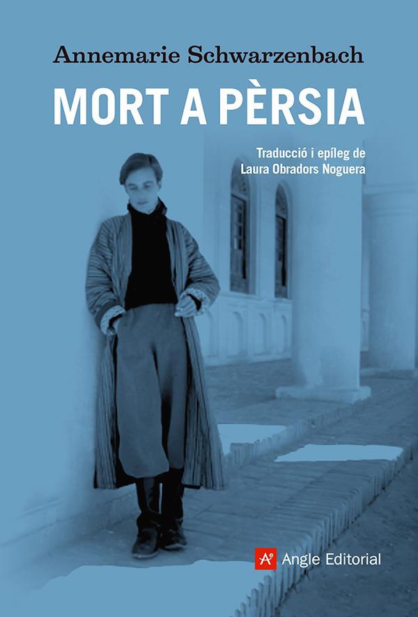 Mort a Pèrsia | Schwarzenbach, Annemarie | Cooperativa autogestionària