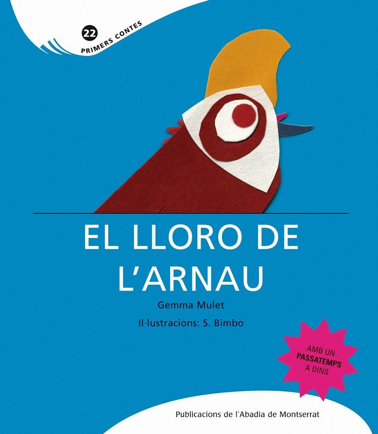 El lloro de l'Arnau | Mulet, Gemma; Bimbo, S. | Cooperativa autogestionària