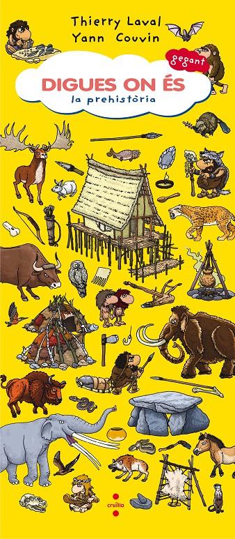 DIgues on és gegant. La prehistòria | Couvin, Yann