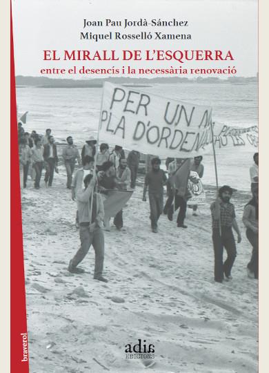 El mirall de l'esquerra | Jordà-Sánchez, Joan Pau/Rosselló Xamena, Miquel