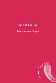 Afollada | Martinez Lopez, Laia | Cooperativa autogestionària