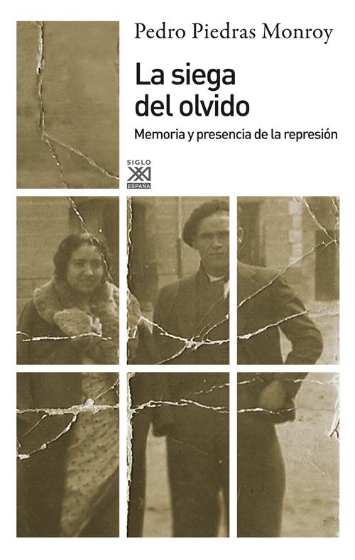 La siega del olvido | Piedras Monroy, Pedro | Cooperativa autogestionària