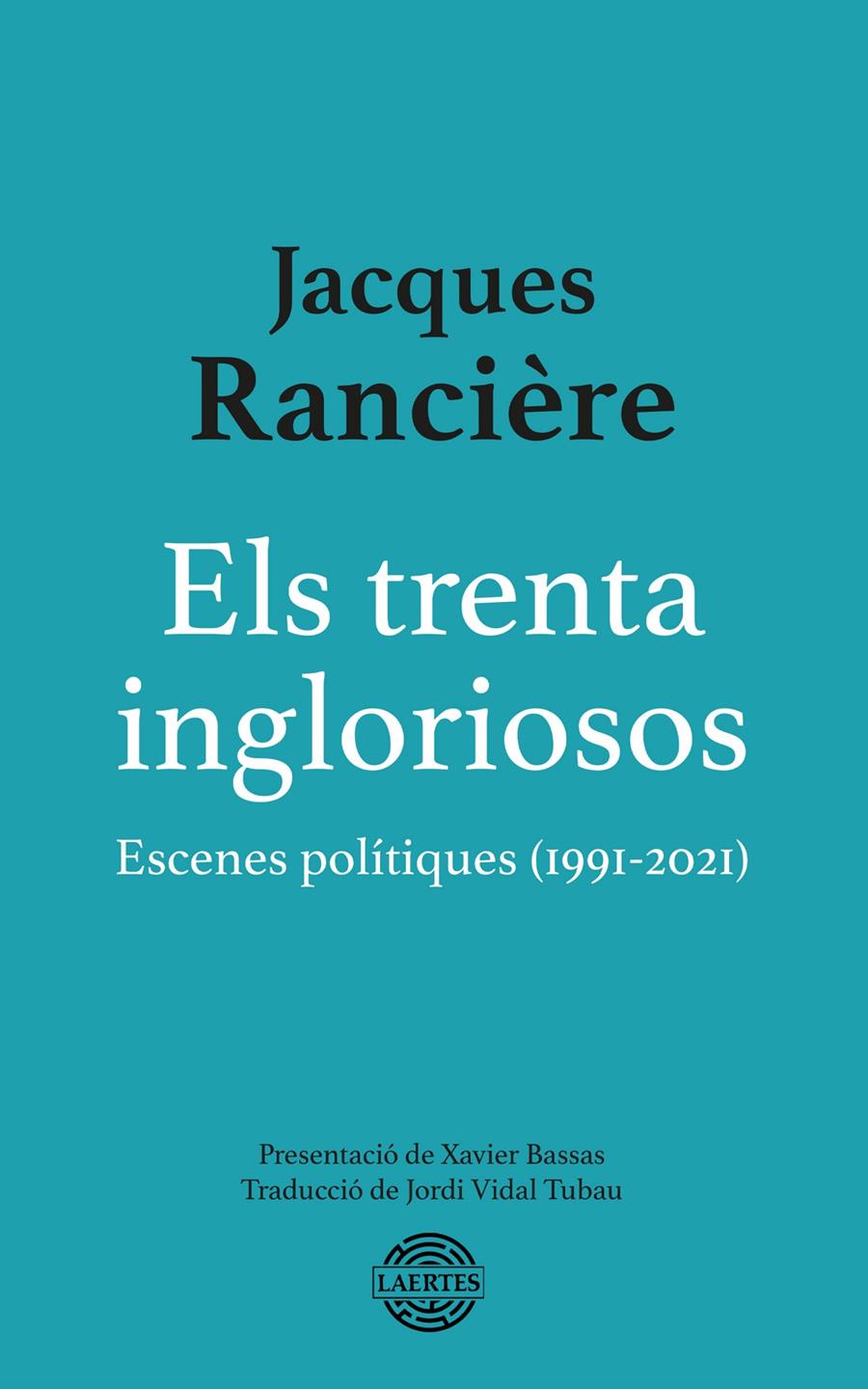 Els trenta ingloriosos | Rancière, Jacques