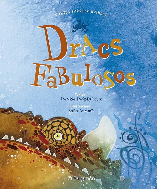 Dracs Fabulosos | Despeyroux, D; Ruano, S