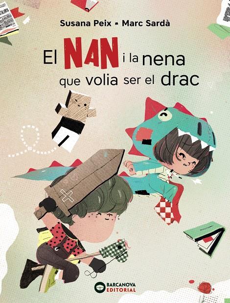El Nan i la nena que volia ser el drac | Peix, Susana | Cooperativa autogestionària