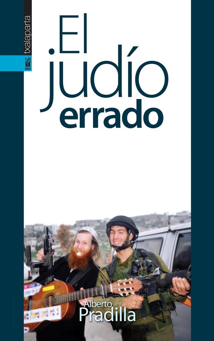El judío errado | Pradilla Mar, Alberto | Cooperativa autogestionària