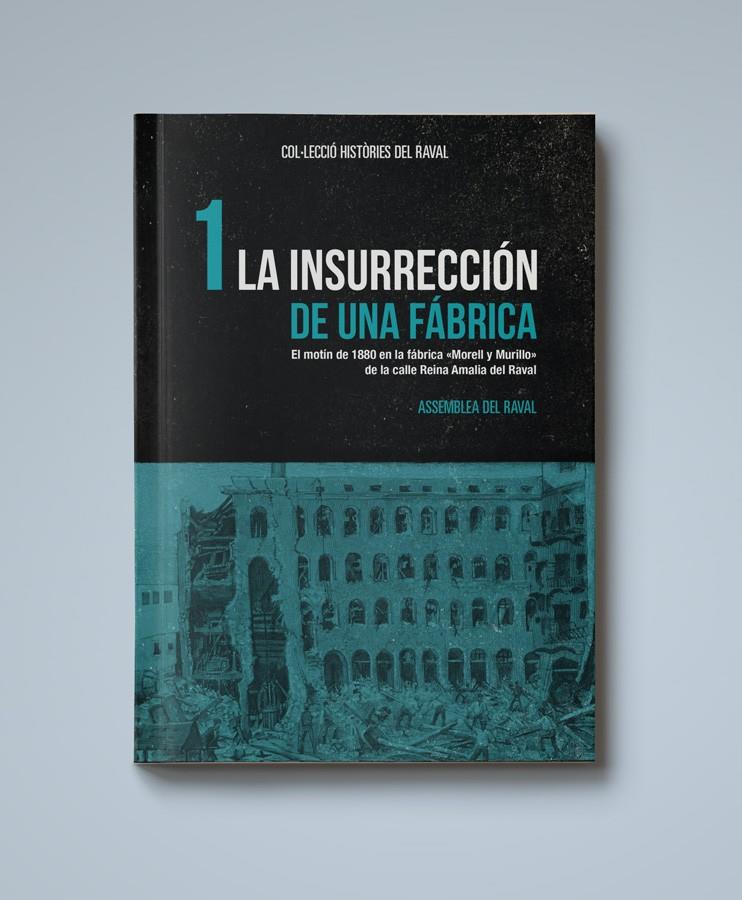 La insurrección de una fábrica | Assemblea del Raval