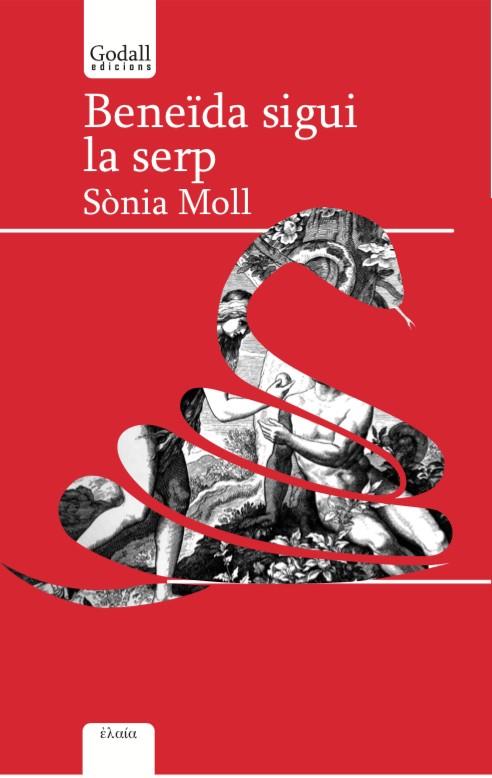 Beneïda sigui la serp | Moll Gamboa, Sònia | Cooperativa autogestionària