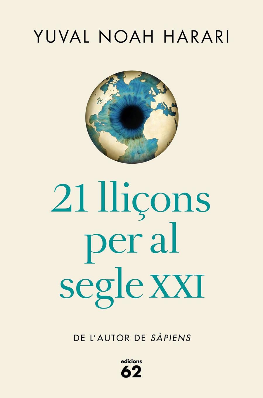 21 lliçons per al segle XXI (edició rústica) | Noah Harari, Yuval | Cooperativa autogestionària