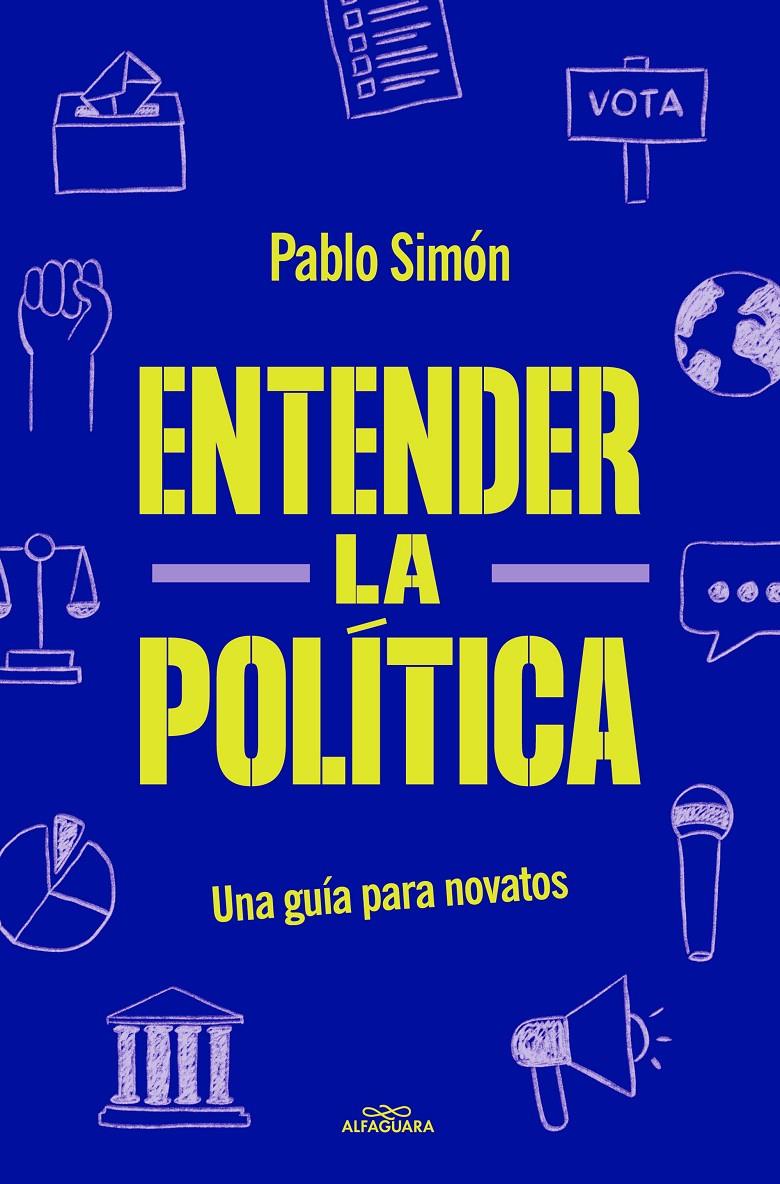 Entender la politíca | Simón, Pablo