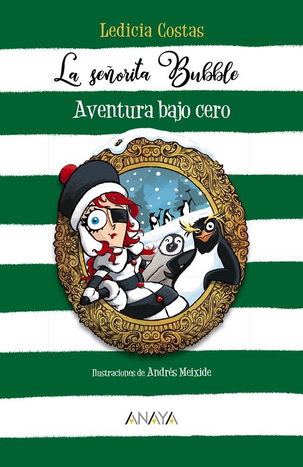 La señorita Bubble: Aventura bajo cero | Costas, Ledicia | Cooperativa autogestionària
