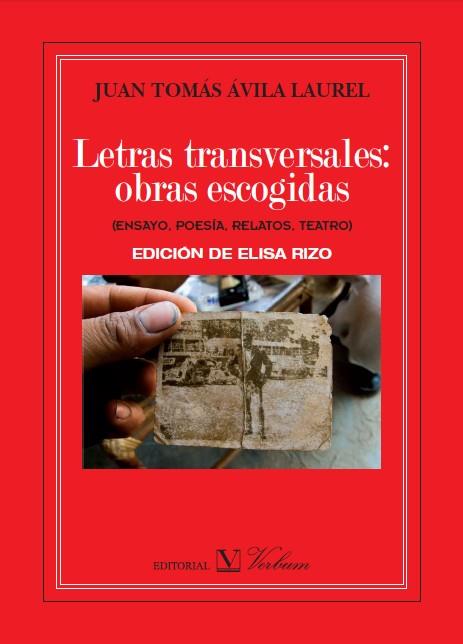 Letras transversales: obras escogidas | Ávila Laurel, Juan Tomás