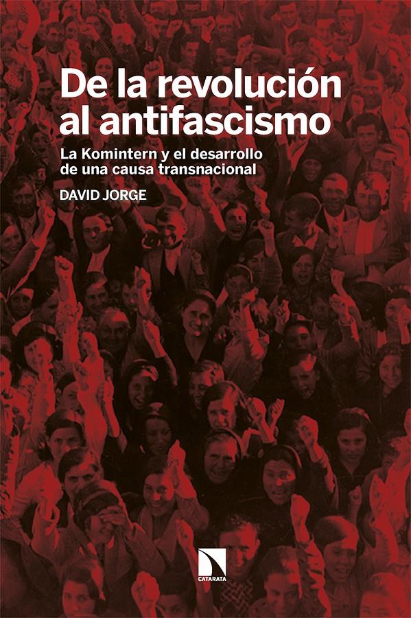 De la revolución al antifascismo | Jorge, David | Cooperativa autogestionària