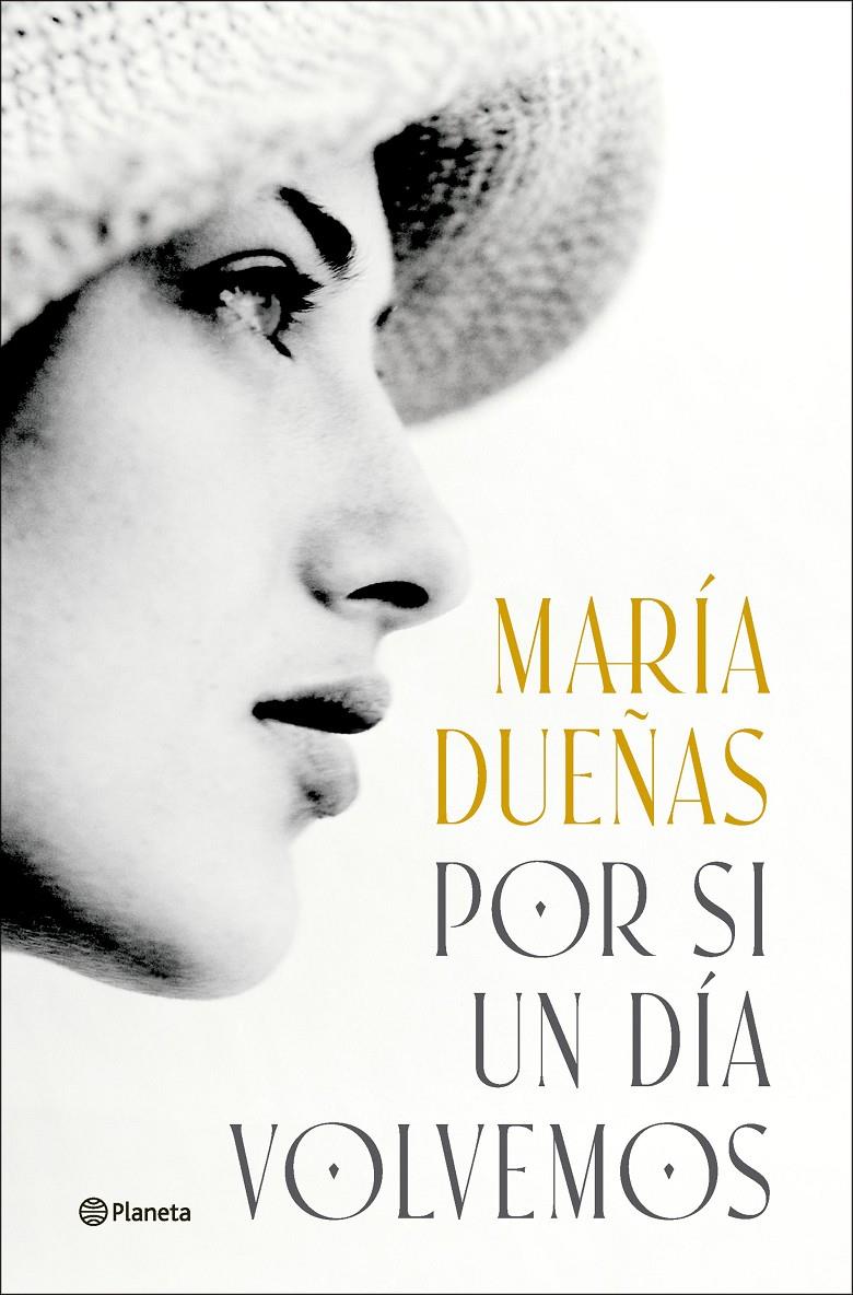 Por si un día volvemos | Dueñas, María