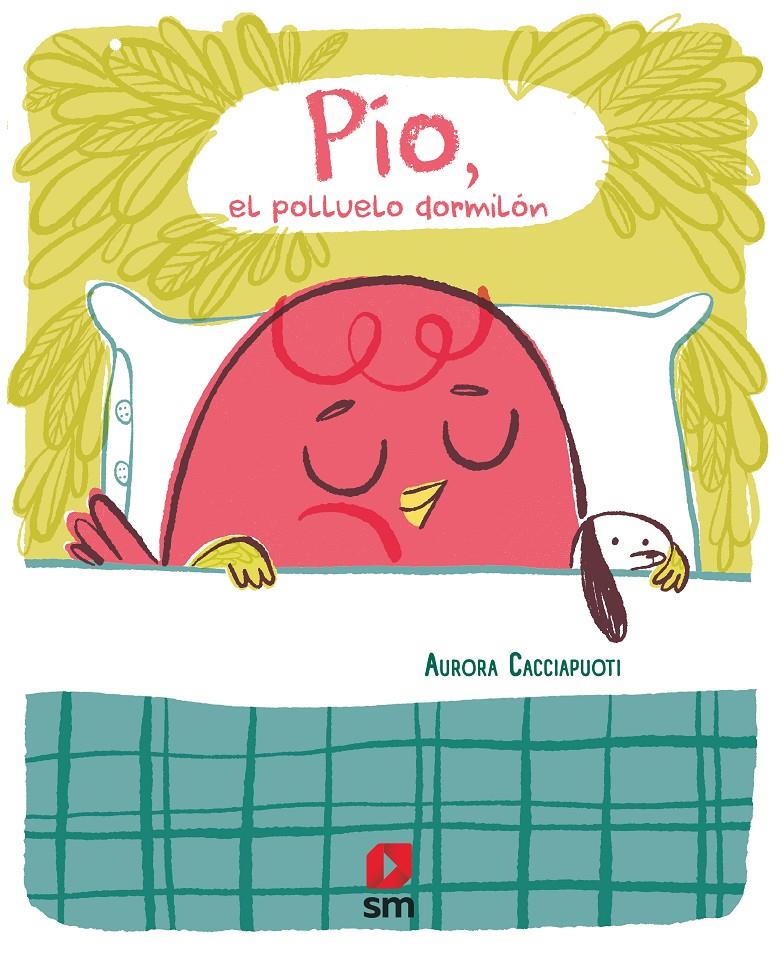 Pío, el polluelo dormilón | Cacciapuoti, Aurora | Cooperativa autogestionària