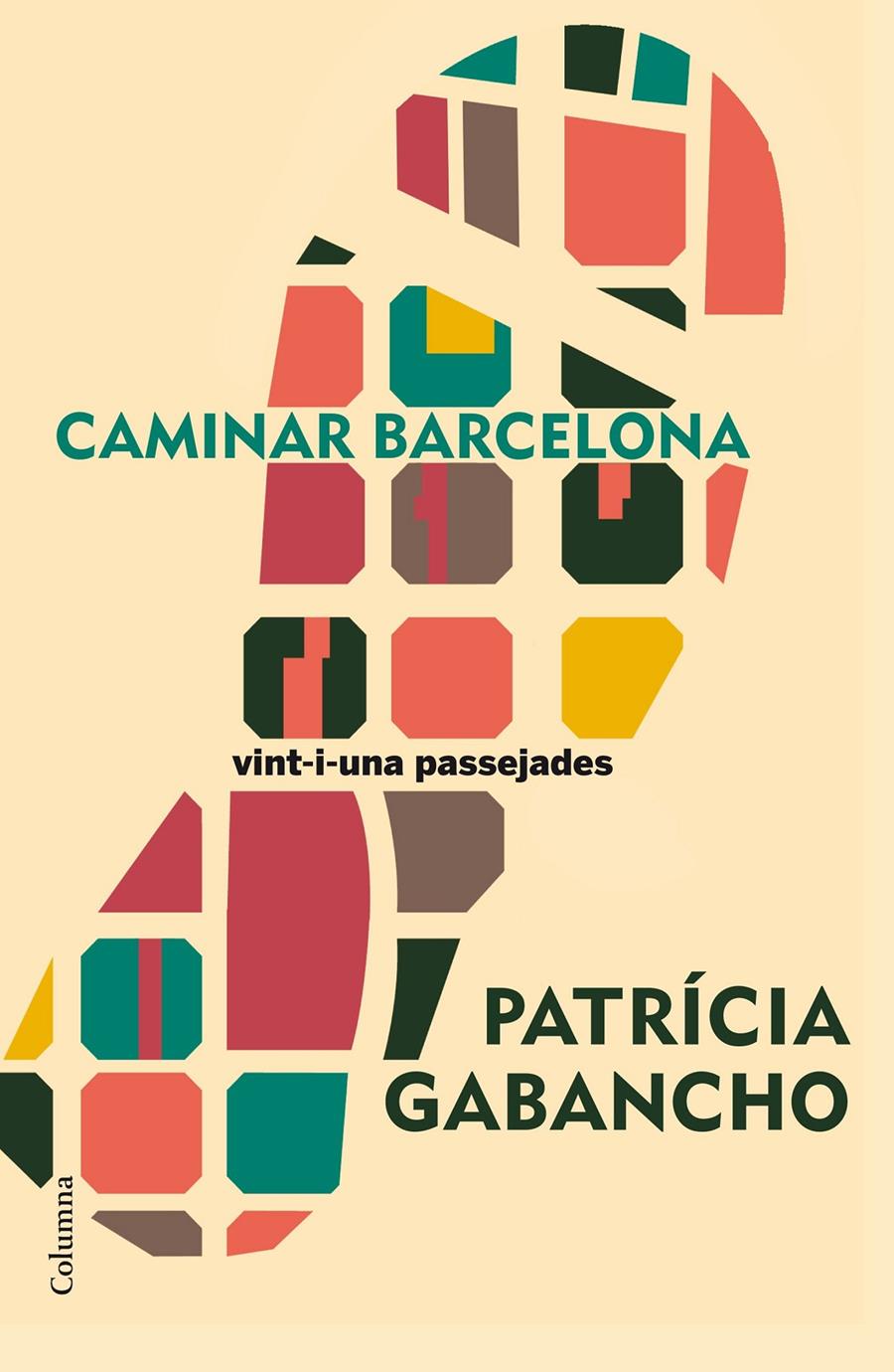 Caminar Barcelona | Patricia Gabancho Ghielmetti