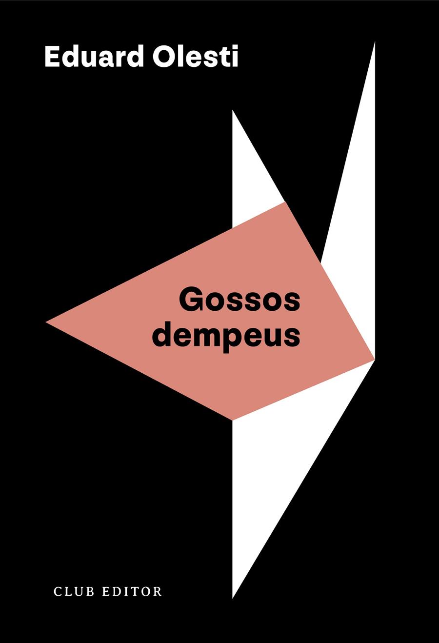 Gossos dempeus | Olesti, Eduard